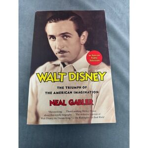 Walt Disney Triumph of American Imagination Neal Gabler Biography Softcover Book